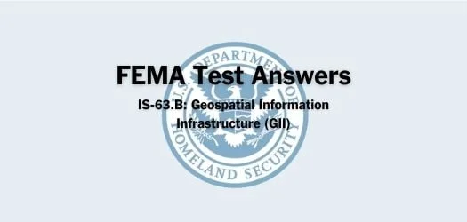 FEMA IS-63B Test Answers