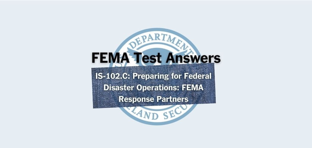 [22 Test Answers] FEMA IS1172 The Risk Management Process for Federal