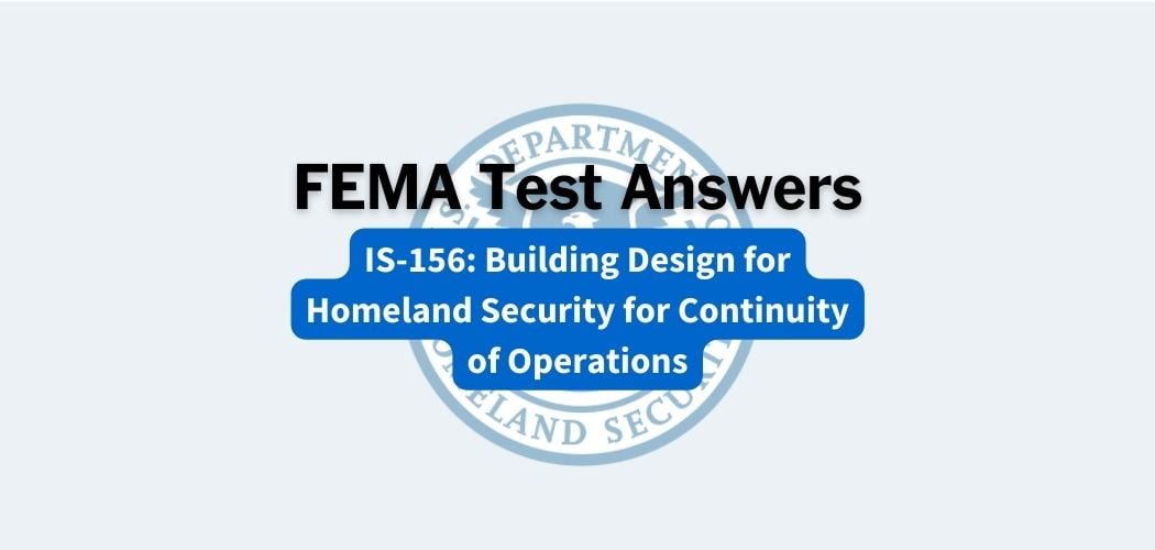 FEMA IS-156 Test Answers