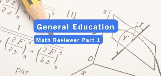 Gen Ed Reviewer: Mathematics (Part 1)