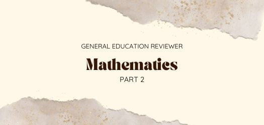 General Education LET Reviewer - Math Part 2