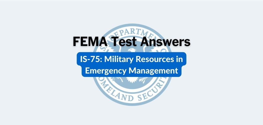 FEMA IS-75 Test Answers