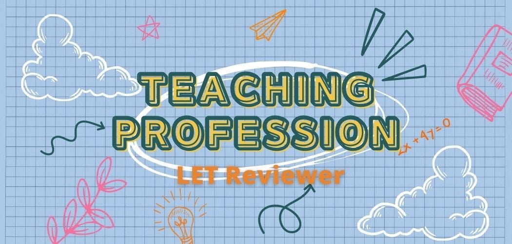 LET Prof Ed Reviewer - Teaching Profession