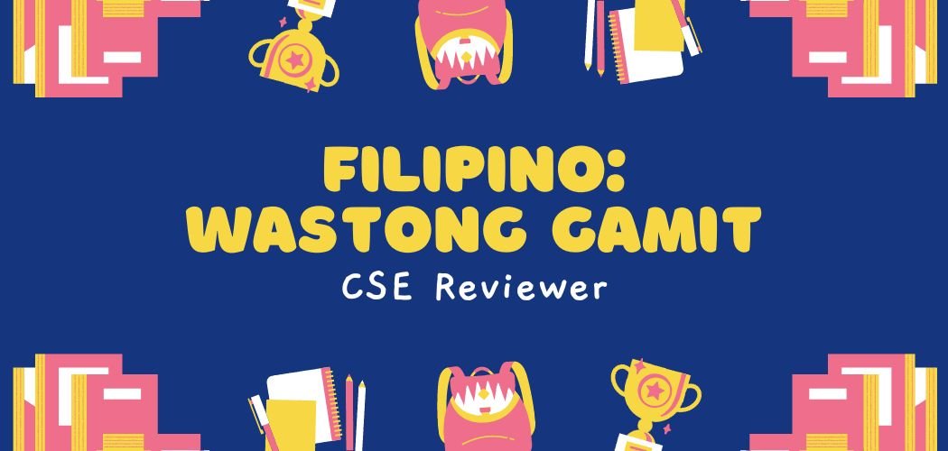 CSE Reviewer on Filipino Wastong Gamit