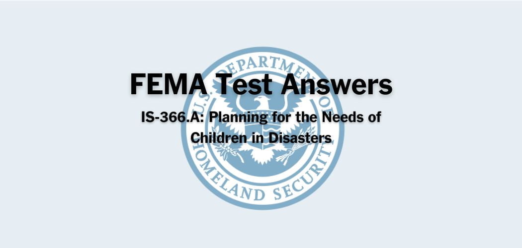 FEMA IS-366.A: Planning for the Needs of Children in Disasters