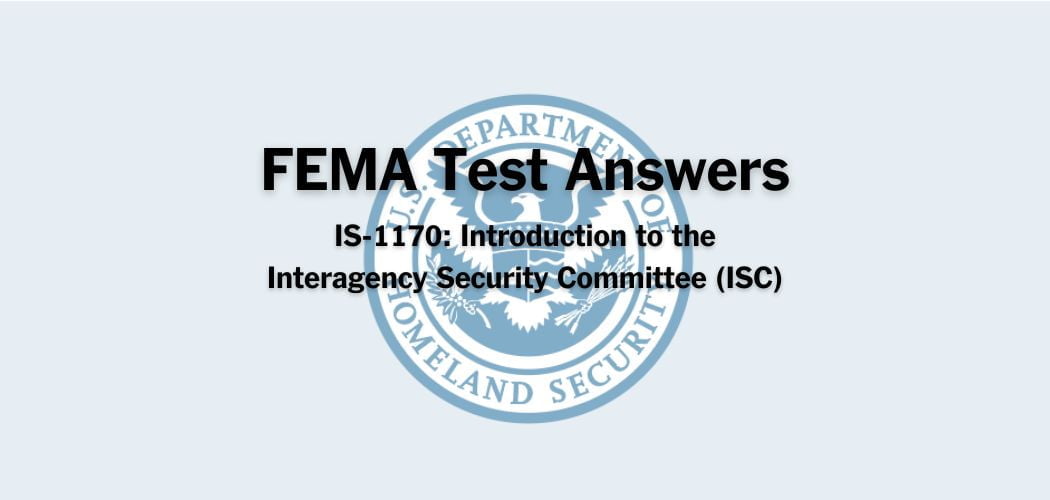 FEMA IS-1170 Test Answers