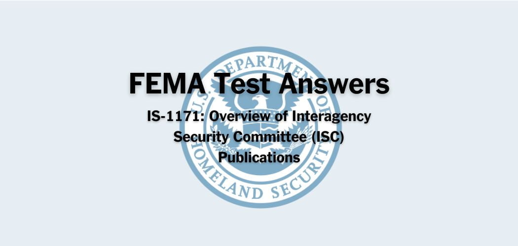 FEMA IS-1171 Test Answers