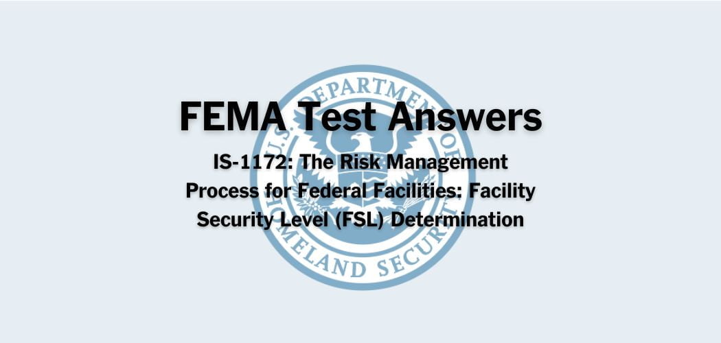FEMA IS-1172 Test Answers