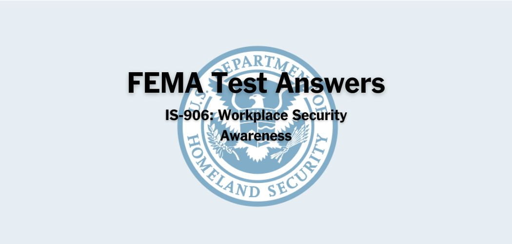 FEMA IS-906 test answers