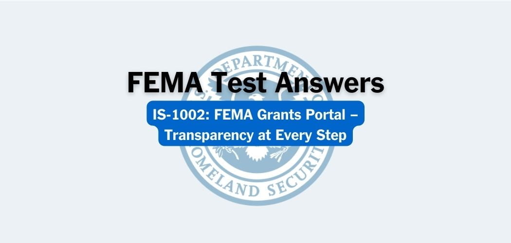 FEMA IS-1002 Test Answers