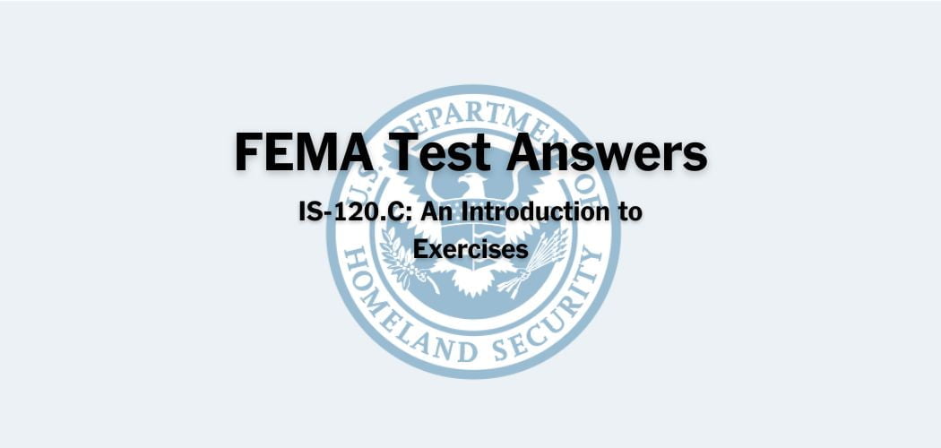 FEMA IS-120.C Test Answers