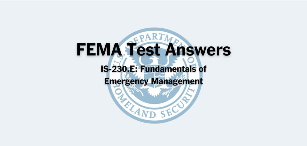 FEMA IS-230.E Test Answers