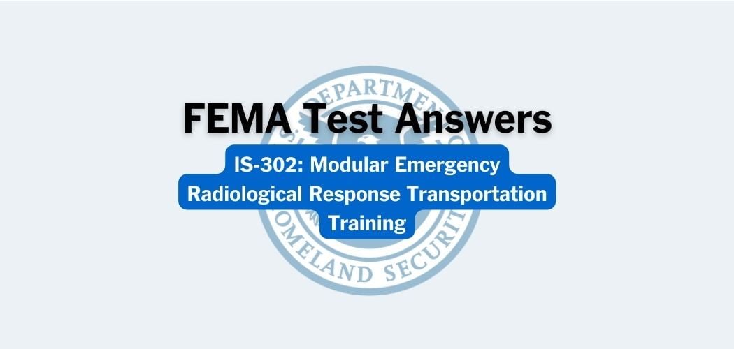 FEMA IS-302 Test Answers