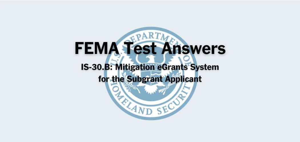 FEMA IS-30.B Test Answers
