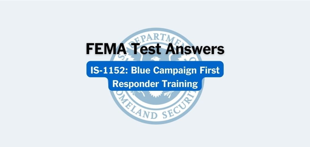 FEMA IS-1152 Test Answers