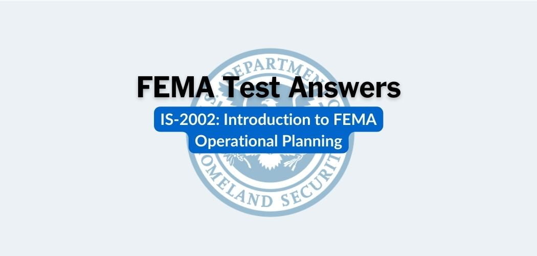 FEMA IS-2002 Test Answers
