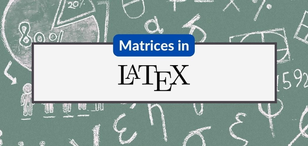 Typeset matrix in LaTeX.